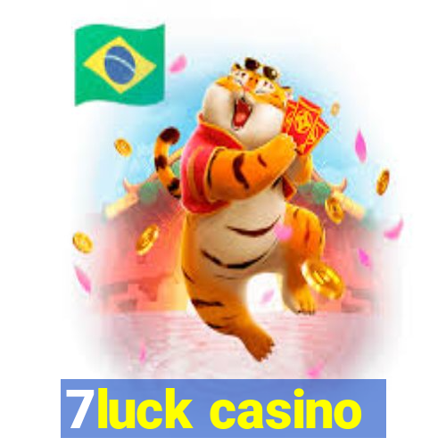 7luck casino